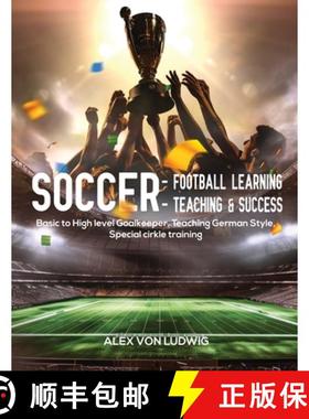 预订 Soccer - Football Learning-Teaching and Success: Basic to High level Goalkeeper Teaching German ... [9781778391637]