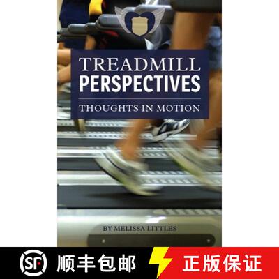 【3-4周达】Treadmill Perspectives, Thoughts in Motion [9781105887673]