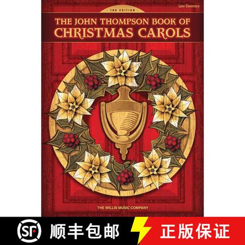 【3-4周达】The John Thompson Book of Christmas Carols: Later Elementary Level [9781423431534]
