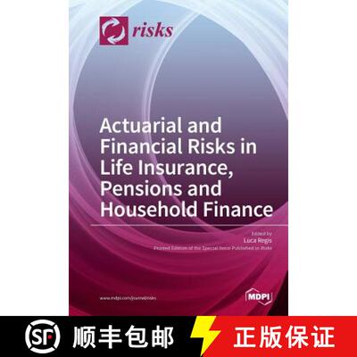 【3-4周达】Actuarial and Financial Risks in Life Insurance, Pensions Pensions and Household Finance [9783038427308]