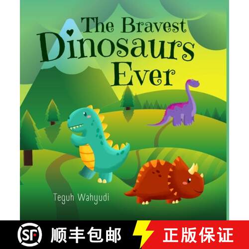 【3-4周达】精装 The Bravest Dinosaurs Ever: Dinosaur Themed Bedtime Story Book for Kids Ages 4-8 [9785315266730]