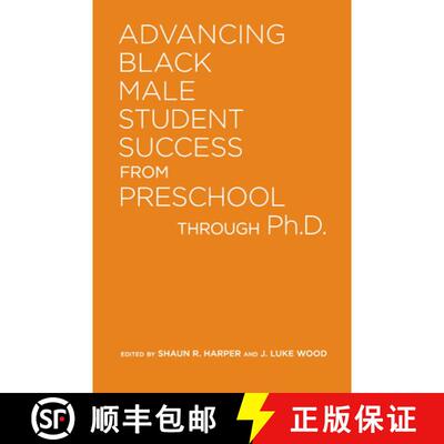 【3-4周达】精装 Advancing Black Male Student Success From Preschool Through Ph.D. [9781620361832]
