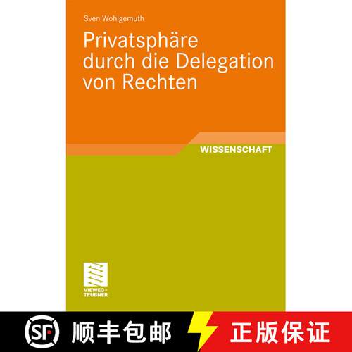 【3-4周达】Privatsphäre durch die Delegation von Rechten [9783834807212]