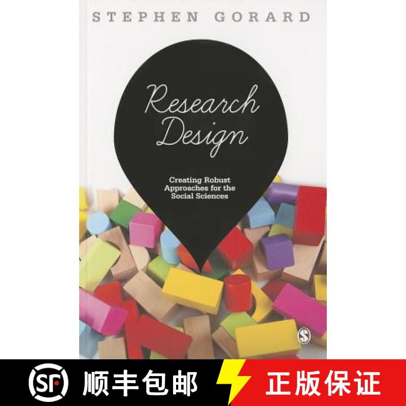 【2-3周达】Research Design: Creating Robust Approaches for the Social Sciences [9781446249024]