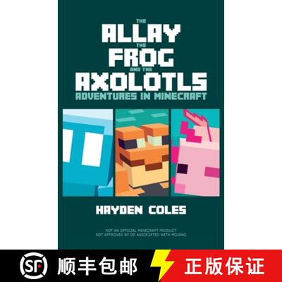【3-4周达】The Allay the Frog and the Axolotls: Adventures in Minecraft [9798985382044]