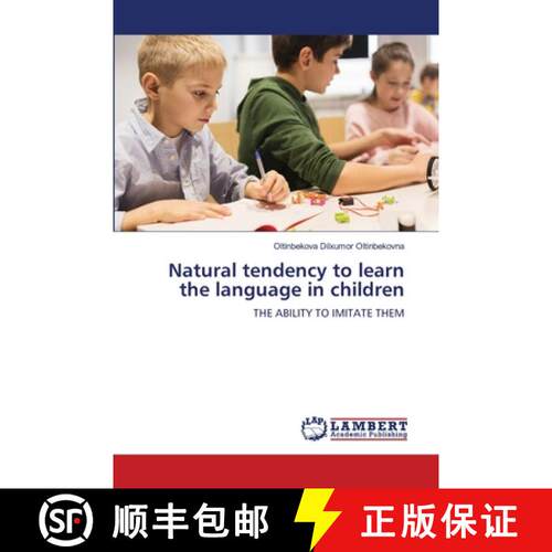 预订 Natural tendency to learn the language in children [9786206151524]