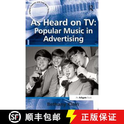 【3-4周达】As Heard on TV: Popular Music in Advertising [9781409407645]
