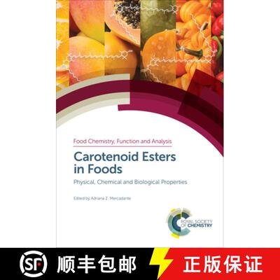 【3-4周达】精装 Carotenoid Esters in Foods : Physical, Chemical and Biological Properties [9781788012423]