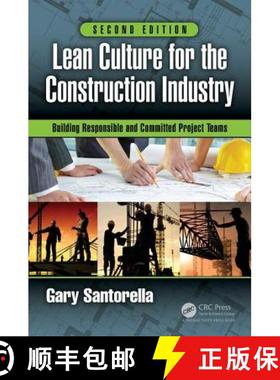 【3-4周达】Lean Culture for the Construction Industry: Building Responsible and Committed Project Tea... [9781498787246]