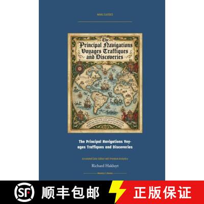 【3-4周达】The Principal Navigations Voyages Traffiques and Discoveries: Annotated Color Edition with... [9781608885749]