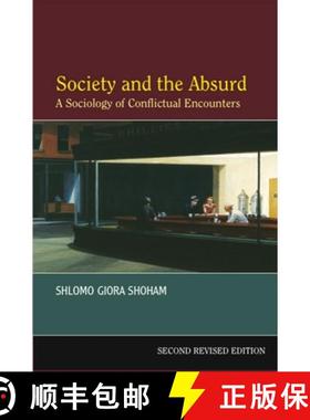 【3-4周达】Society and the Absurd: A Sociology of Conflictual Encounters - Second Revised and Expande... [9781845190675]