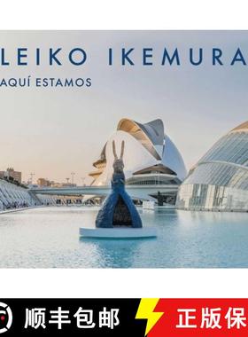 【3-4周达】Leiko Ikemura : Aquí estamos / Here we are [9783862069798]