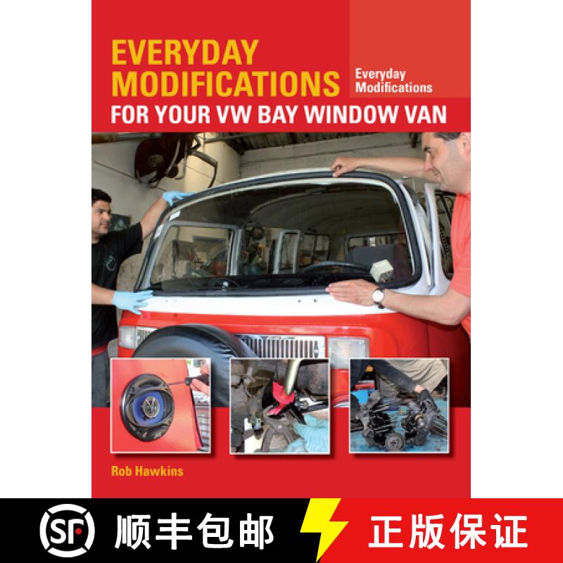 【4周达】Everyday Modifications for Your VW Bay Window Van: How to Make Your Classic Van Easier to Li... [9781847979131]