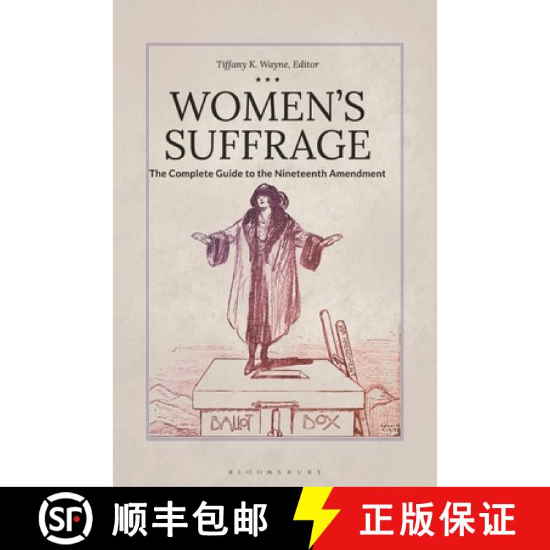 【3-4周达】Women's Suffrage: The Complete Guide to the Nineteenth Amendment [9781440871986]