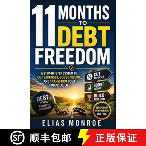 【3-4周达】11 Months to Debt Freedom : A Step-by-Step System to Cut Expenses, Boost Income, and Trans... [9781807656164]