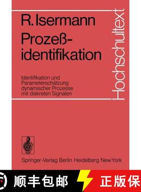 【3-4周达】Prozeßidentifikation : Identifikation und Parameterschätzung dynamischer Prozesse mit di... [9783540069119]