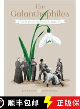 【3-4周达】Galanthophiles: 160 Years of Snowdrop Devotees [9781903360286]