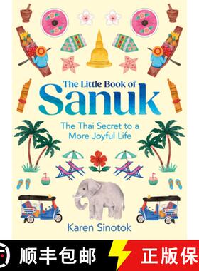 【3-4周达】The Little Book of Sanuk: The Thai Secret to a More Joyful Life [9780008728182]