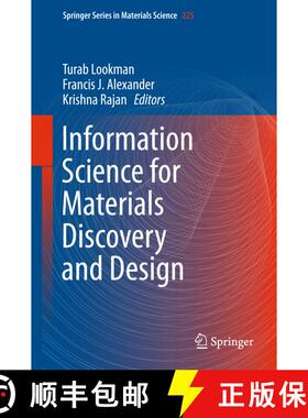 【3-4周达】Information Science for Materials Discovery and Design (1st ed. 2016) (1st ed. 2016) [9783319238708]
