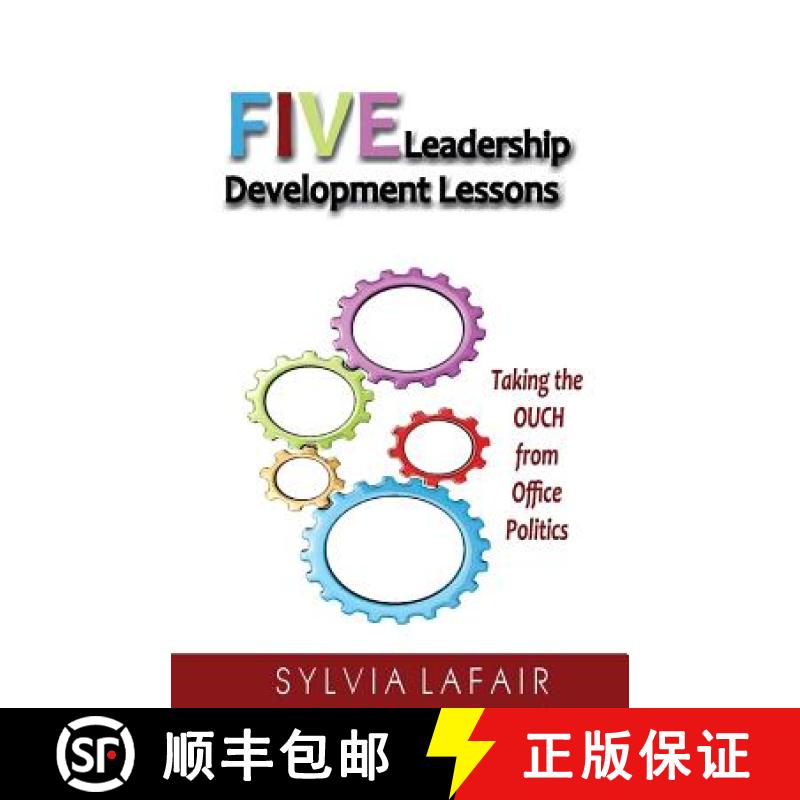【3-4周达】Five Leadership Development Lessons: Taking the OUCH from Office Politics [9780988362550]