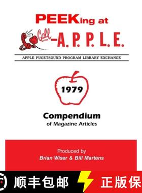 【3-4周达】Peeking at Call-A.P.P.L.E. 1979: Compendium of Magazine Articles [9781678100407]