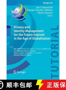 【3-4周达】Privacy and Identity Management for the Future Internet in the Age of Globalisation: 9th I... [9783319370095]