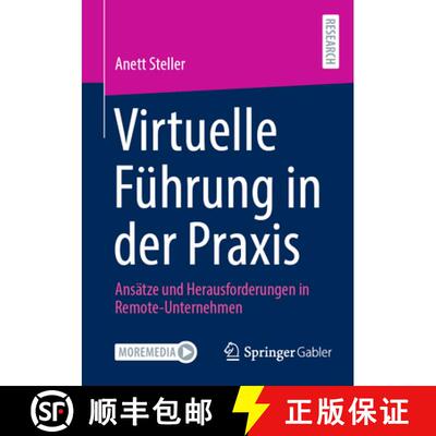 【3-4周达】Virtuelle Führung in der Praxis : Ansätze und Herausforderungen in Remote-Unternehmen [9783658480851]
