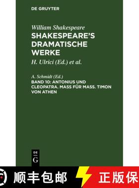 【3-4周达】Antonius und Cleopatra. Mass fur Mass. Timon von Athen [9783111293967]