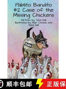 预订 Pablito Bandito #2 the Case of the Missing Chickens [9781736578520]