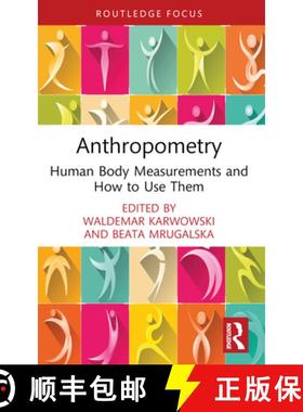 【3-4周达】Anthropometry: Human Body Measurements and How to Use Them [9781032605852]