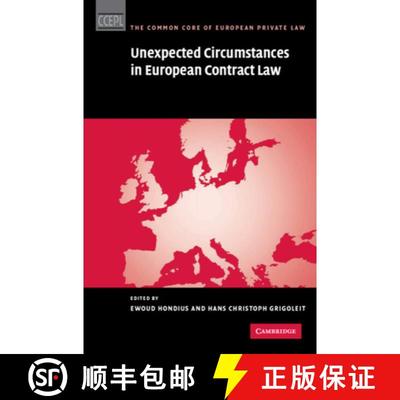 【3-4周达】Unexpected Circumstances in European Contract Law: - Unexpected Circumstances in European ... [9781107003408]