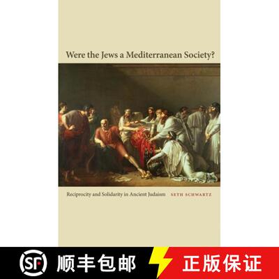 【3-4周达】Were the Jews a Mediterranean Society? – Reciprocity and Solidarity in Ancient Judaism [9780691155432]
