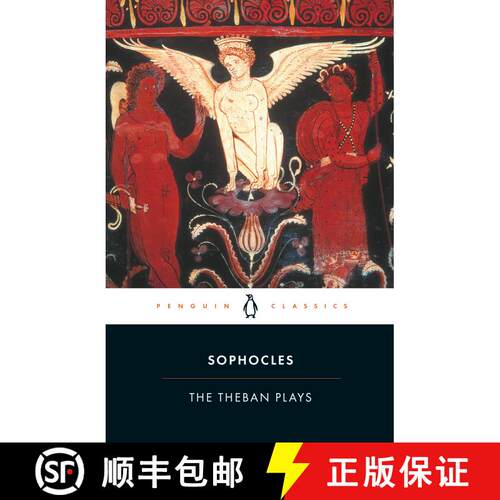 【3-4周达】The Theban Plays: King Oedipus; Oedipus at Colonus; Antigone [9780140440034]