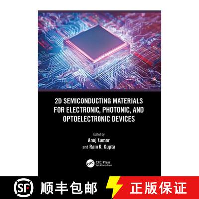 【3-4周达】2D Semiconducting Materials for Electronic, Photonic, and Optoelectronic Devices [9781032574523]