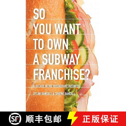 【3-4周达】So You Want to Own a Subway Franchise?: A Decade in the Restaurant Business [9781609764272]