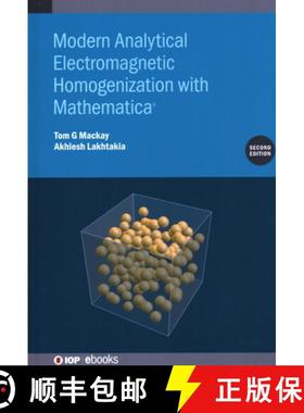 【3-4周达】Modern Analytical Electromagnetic Homogenization with Mathematica (Second Edition) [9780750334211]