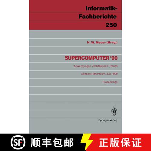 【3-4周达】Supercomputer '90 : Anwendungen, Architekturen, Trends Mannheim, 21.-23. Juni 1990 [9783540527923]
