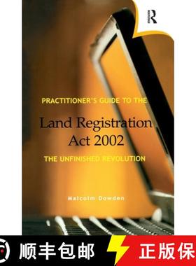 【3-4周达】Practitioner's Guide to the Land Registration Act 2002: The Unfinished Revolution [9780728204584]