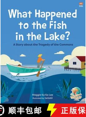 【3-4周达】What Happened to the Fish in the Lake?: A Story about the Tragedy of the Commons [9789815113426]