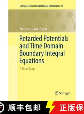 【3-4周达】Retarded Potentials and Time Domain Boundary Integral Equations : A Road Map [9783319799865]