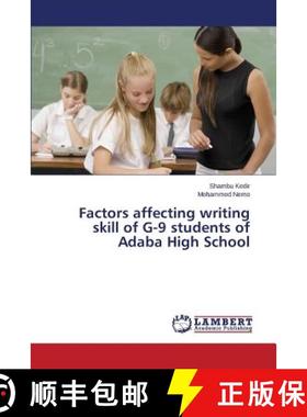预订 Factors affecting writing skill of G-9 students of Adaba High School [9783659795800]