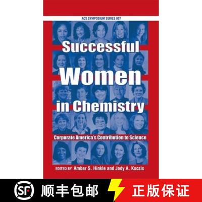 【2-3周达】Succcessful Women in Chemistry: Corporate America's Contribution to Science [9780841239128]