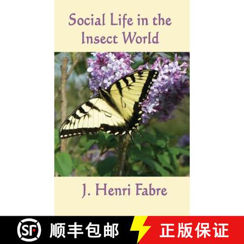 【3-4周达】精装 Social Life in the Insect World: Observations on Behavior and Organization in the Ins... [9781515429340]