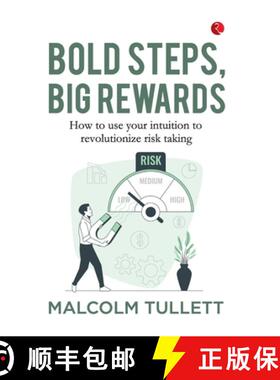 【3-4周达】Bold Steps, Big Rewards : How to use your intuition to revolutionize risk taking [9789357028158]