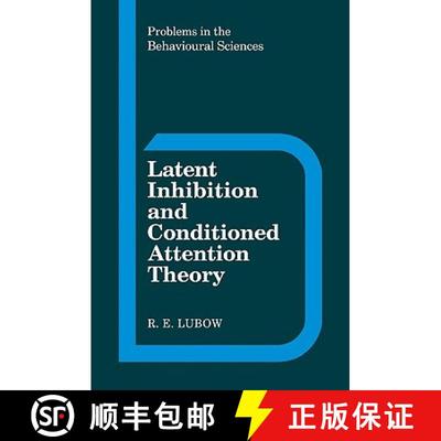 【3-4周达】Latent Inhibition and Conditioned Attention Theory: - Latent Inhibition and Conditioned At... [9780521102575]