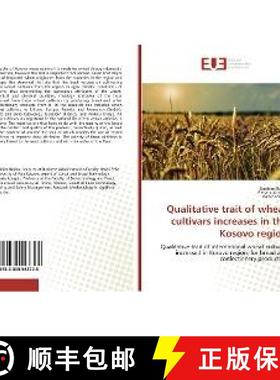 预订 Qualitative trait of wheat cultivars increases in the Kosovo region [9783639543728]