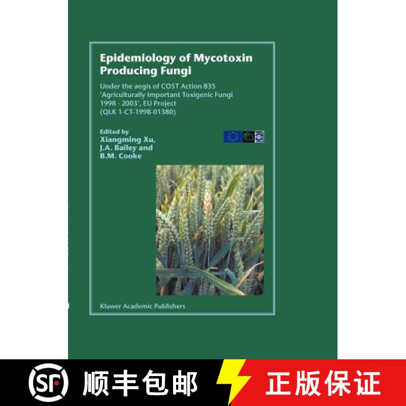 【3-4周达】Epidemiology of Mycotoxin Producing Fungi: Under the aegis of COST Action 835 'Agricultura... [9789048163878]