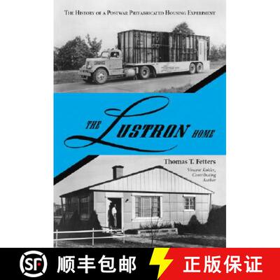 【3-4周达】The Lustron Home : The History of a Postwar Prefabricated Housing Experiment [9780786426553]
