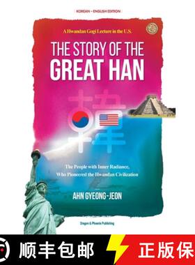 【3-4周达】The Story of the Great Han: A Hwandan Gogi Lecture in the U.S.; The People with Inner Radi... [9781737875642]