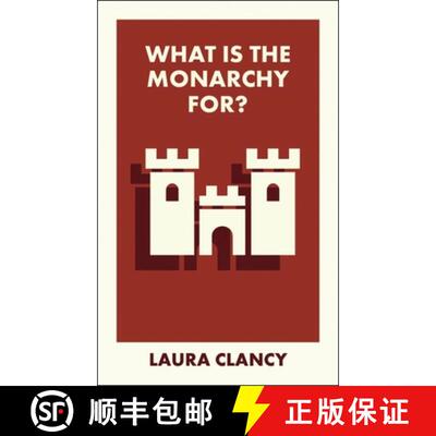 【2-3周达】What Is the Monarchy For? [9781529234626]